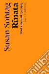 Rinata. Diari e appunti 1947-1963. E-book. Formato EPUB ebook di Susan Sontag