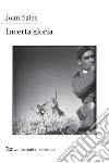 Incerta gloria. E-book. Formato EPUB ebook di Joan Sales