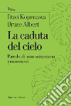 La caduta del cielo. E-book. Formato EPUB ebook