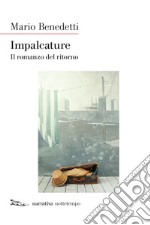 Impalcature: Il romanzo del ritorno. E-book. Formato EPUB ebook