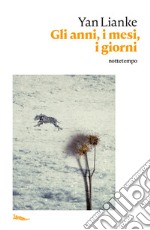 Gli anni, i mesi, i giorni. E-book. Formato EPUB