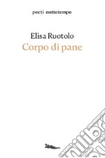 Corpo di pane. E-book. Formato EPUB