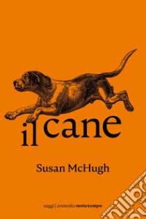 Il cane. E-book. Formato EPUB ebook di ALICE BASSO 