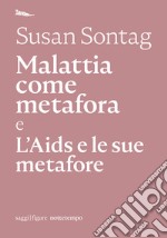 Malattia come metafora: e L'Aids e le sue metafore. E-book. Formato EPUB ebook