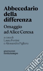 Abbecedario della differenza: Omaggio ad Alice Ceresa. E-book. Formato EPUB ebook