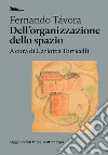 Dell'organizzazione dello spazio. E-book. Formato EPUB ebook