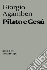 Pilato e Gesú. E-book. Formato EPUB ebook