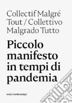 Piccolo manifesto in tempi di pandemia. E-book. Formato EPUB ebook