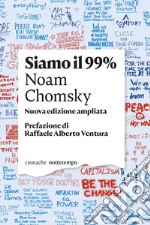 Siamo il 99%: Nuova edizione ampliata. Prefazione di Raffaele Alberto Ventura. E-book. Formato EPUB ebook