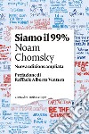 Siamo il 99%: Nuova edizione ampliata. Prefazione di Raffaele Alberto Ventura. E-book. Formato EPUB ebook