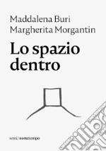 Lo spazio dentro. E-book. Formato EPUB ebook