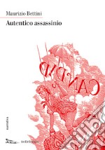 Autentico assassinio. E-book. Formato EPUB ebook