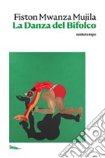 La Danza del Bifolco. E-book. Formato EPUB ebook