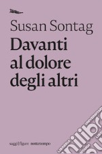 Davanti al dolore degli altri. E-book. Formato EPUB ebook