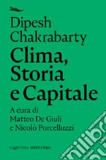 Clima, Storia e Capitale. E-book. Formato EPUB ebook