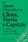 Clima, Storia e Capitale. E-book. Formato EPUB ebook