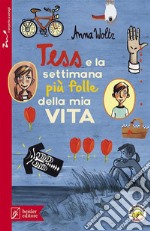 Tess e la settimana più folle della mia vita. E-book. Formato EPUB