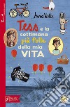 Tess e la settimana più folle della mia vita. E-book. Formato EPUB ebook