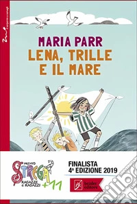 Lena, Trille e il mare. E-book. Formato EPUB ebook
