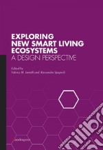 Exploring new smart living ecosystems: A design perspective. E-book. Formato EPUB ebook