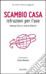 Scambio casa. Istruzioni per l'uso. E-book. Formato EPUB ebook