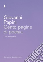 Cento pagine di poesia. E-book. Formato EPUB ebook