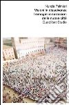 Visioni in dissolvenza. Immagini e narrazioni delle nuove città. E-book. Formato PDF ebook di Nunzia Palmieri