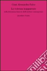 La violenza inapparente nella letteratura francese dell'extrême contemporain. E-book. Formato PDF