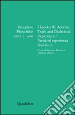 Theodor W. Adorno: Truth and Dialectical Experience / Verità ed esperienza dialettica. E-book. Formato PDF