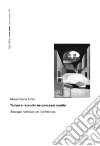 Tempo e racconto nei processi creativi: Strategie narrative per l’architettura. E-book. Formato PDF ebook di Massimiliano Amati