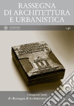 Cinquant'anni di «Rassegna di Architettura e Urbanistica»: RASSEGNA DI ARCHITETTURA E URBANISTICA Anno L, numero 146. E-book. Formato PDF ebook