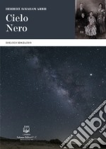 Cielo nero: Romanzo autobiografico. E-book. Formato EPUB ebook