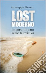 Lostmoderno. Lettura di una serie televisiva. E-book. Formato EPUB ebook