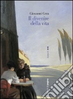 Il divenire della vita. E-book. Formato PDF ebook