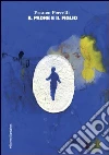 Il padre e il figlio. E-book. Formato EPUB ebook di Franco Perrelli