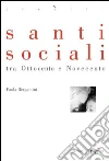 Santi sociali tra Ottocento e Novecento. E-book. Formato PDF ebook di Paola Bergamini
