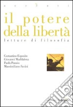 Il potere della libertà. Letture di filosofia. E-book. Formato PDF ebook