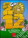 2012. Gino e il segreto dei Maya. E-book. Formato PDF ebook di Giuseppe Sansone