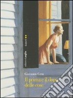 Il prima e il dopo delle cose. E-book. Formato PDF