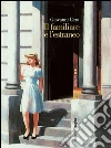 Il familiare e l'estraneo. E-book. Formato PDF ebook di Giovanni Cera