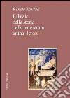 I classici nella storia della letteratura latina. I poeti. E-book. Formato PDF ebook di Renata Roncali