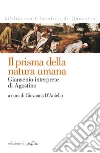 Il prisma della natura umana. Giansenio interprete di Agostino. E-book. Formato PDF ebook di Giovanna D'Aniello