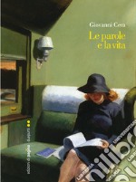 Le parole e la vita. E-book. Formato PDF ebook