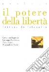 Il potere della libertà. Letture di filosofia. E-book. Formato EPUB ebook di C. Esposito