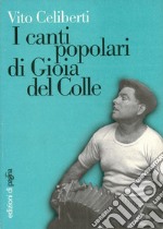 I canti popolari di Gioia del Colle (Rist. anast. 1958). E-book. Formato PDF