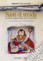 Santi di strada 1. Le edicole religiose della città vecchia di Bari. E-book. Formato PDF ebook