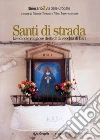 Santi di strada 2. Le edicole religiose della città vecchia di Bari. E-book. Formato PDF ebook di Nicola Cortone