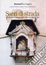 Santi di strada 4. Le edicole religiose della città vecchia di Bari. E-book. Formato PDF ebook