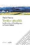 Verità e attualità. La filosofia dell'intelligenza in Xavier Zubiri. E-book. Formato PDF ebook di Paolo Ponzio