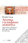 Avicenna e la tradizione aristotelica. Introduzione alla lettura delle opere filosofiche di Avicenna. E-book. Formato PDF ebook
